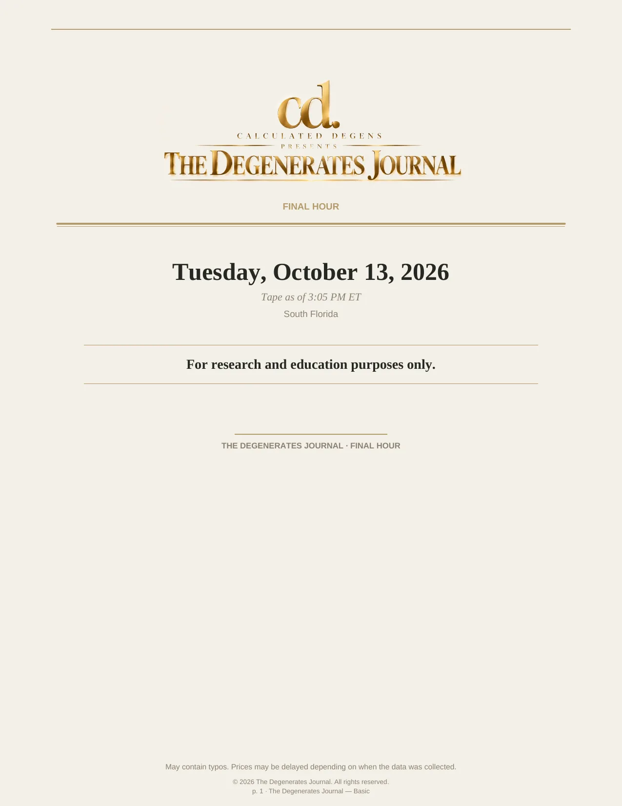 The Degenerates Journal, Final Hour, Basic edition, Tuesday October 13, 2026, page 1 of 5: the face sheet with the full date and disclaimer.