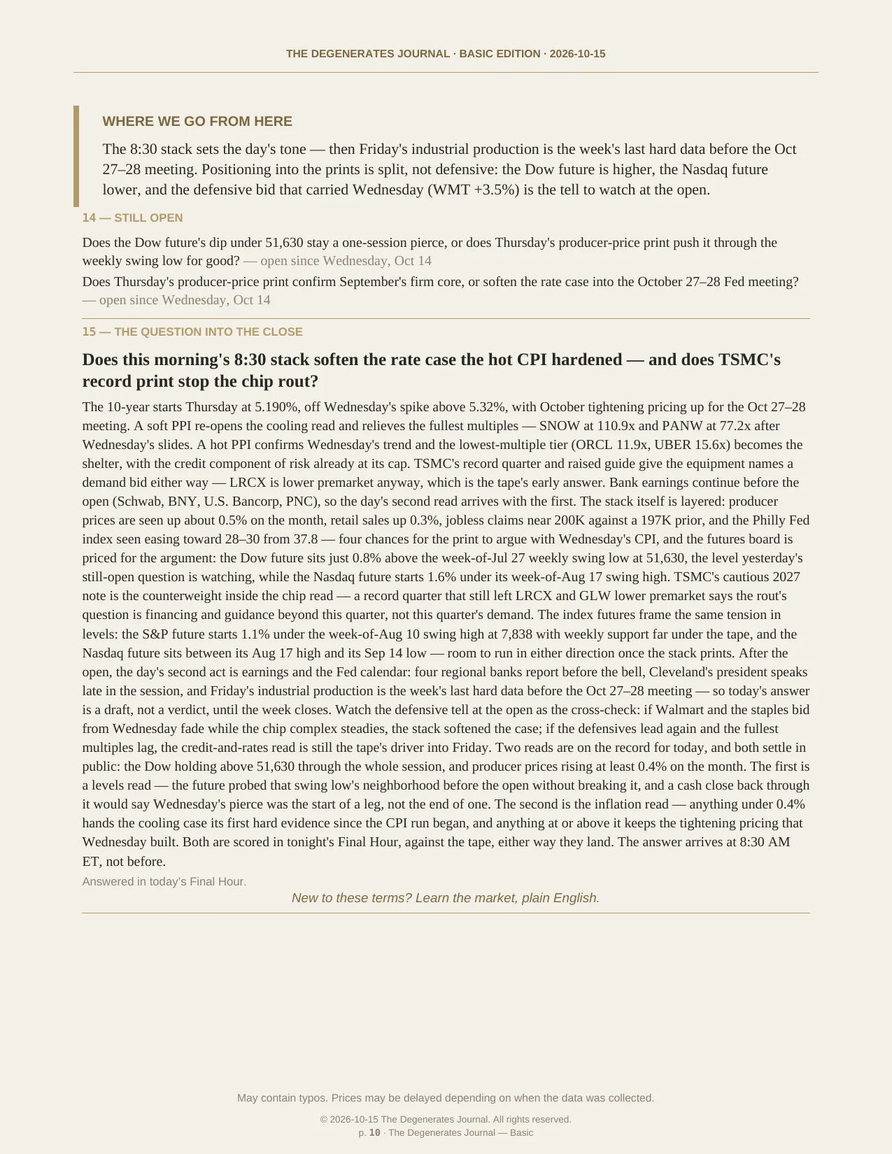 The Degenerates Journal, Morning Market Briefing, Basic edition, Thursday October 15, 2026, page 10 of 11: where we go from here, still open, and the question into the close.