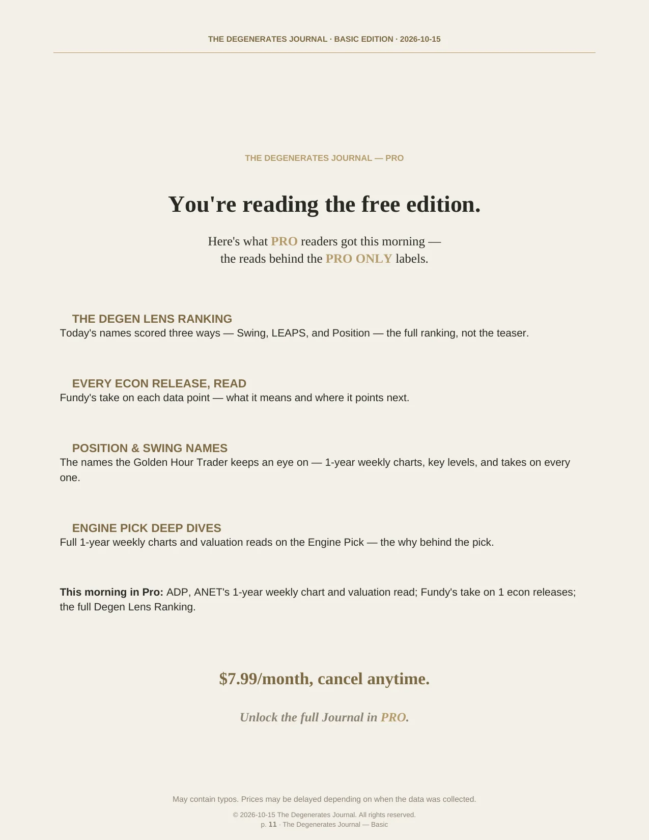 The Degenerates Journal, Morning Market Briefing, Basic edition, Thursday October 15, 2026, page 11 of 11: you’re reading the free edition: what Pro adds, $7.99/month.